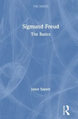 Zygmunt Freud: Podstawy - Sigmund Freud: The Basics