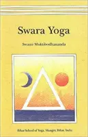 Swara Joga - Tantryczna nauka o oddychaniu mózgiem - Swara Yoga - The Tantric Science of Brain Breathing