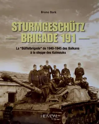 Brygada Strumgeschtz 191: La Buffelbrigade