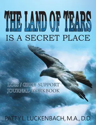 Kraina Łez: To sekretne miejsce - The Land of Tears: Is a Secret Place