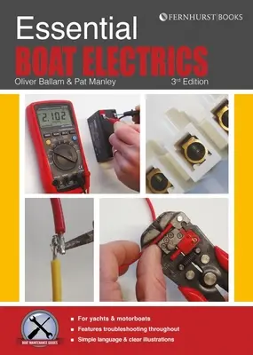 Niezbędna elektryka na łodzi: Prawidłowe i bezpieczne wykonywanie prac elektrycznych na pokładzie - Essential Boat Electrics: Carry Out Electrical Jobs on Board Properly & Safely