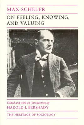 O odczuwaniu, poznawaniu i wartościowaniu: Pisma wybrane - On Feeling, Knowing, and Valuing: Selected Writings