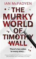 Mroczny świat Timothy'ego Walla - Murky World of Timothy Wall