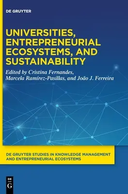 Uniwersytety, ekosystemy przedsiębiorczości i zrównoważony rozwój - Universities, Entrepreneurial Ecosystems, and Sustainability