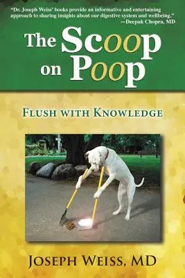 The Scoop on Poop! Płynna wiedza - The Scoop on Poop!: Flush with Knowledge