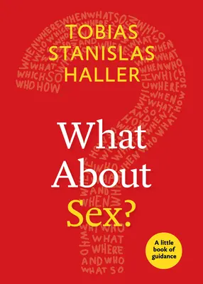 Co z seksem? Mała księga wskazówek - What about Sex?: A Little Book of Guidance