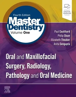 Master Dentistry Volume 1: Chirurgia jamy ustnej i szczękowo-twarzowej, radiologia, patologia i medycyna jamy ustnej - Master Dentistry Volume 1: Oral and Maxillofacial Surgery, Radiology, Pathology and Oral Medicine