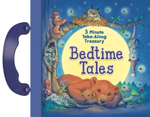 Opowieści na dobranoc: 3-minutowy skarb na wyciągnięcie ręki - Bedtime Tales: 3 Minute Take-Along Treasury