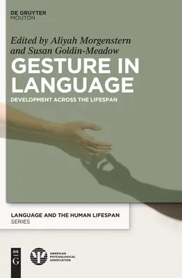 Gestykulacja w języku: Rozwój przez całe życie - Gesture in Language: Development Across the Lifespan