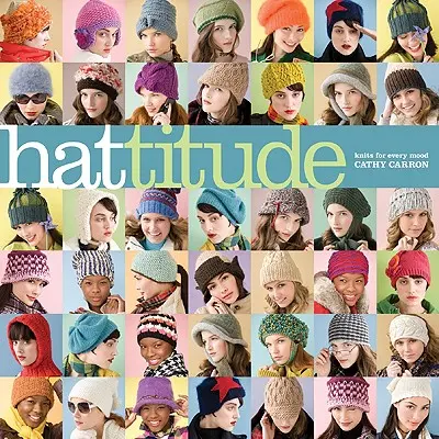 Hattitude: Dzianiny na każdy nastrój - Hattitude: Knits for Every Mood