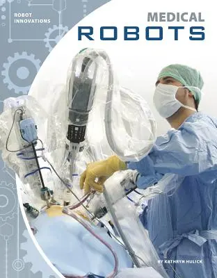 Roboty medyczne - Medical Robots