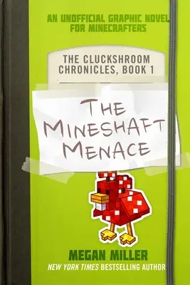 Mineshaft Menace, 1: Nieoficjalna powieść graficzna dla graczy Minecrafta - The Mineshaft Menace, 1: An Unofficial Graphic Novel for Minecrafters