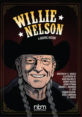 Willie Nelson: Graficzna historia - Willie Nelson: A Graphic History