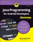 Programowanie w Javie dla programistów Androida dla opornych - Java Programming for Android Developers for Dummies