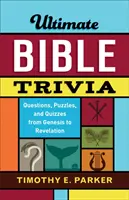 Kieszonkowe ciekawostki biblijne: Pytania, łamigłówki i quizy od Księgi Rodzaju do Apokalipsy - Ultimate Bible Trivia: Questions, Puzzles, and Quizzes from Genesis to Revelation