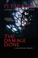 The Damage Done: Thriller Louisa Kincaida - The Damage Done: A Louis Kincaid Thriller