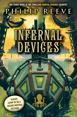 Infernal Devices (Mortal Engines, Book 3), 3