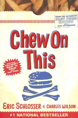 Chew on This: Wszystko, czego nie chcesz wiedzieć o fast foodach - Chew on This: Everything You Don't Want to Know about Fast Food