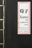 Xunzi: Kompletny tekst - Xunzi: The Complete Text
