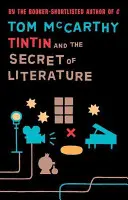 Tintin i tajemnica literatury - Tintin And The Secret Of Literature