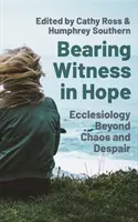 Niosąc świadectwo w nadziei: Chrześcijańskie zaangażowanie w trudnych czasach - Bearing Witness in Hope: Christian Engagement in Challenging Times