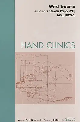 Uraz nadgarstka, wydanie Hand Clinics, 26 - Wrist Trauma, an Issue of Hand Clinics, 26