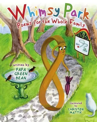 Whimsy Park: Wiersze dla całej rodziny - Whimsy Park: Poems for the Whole Family