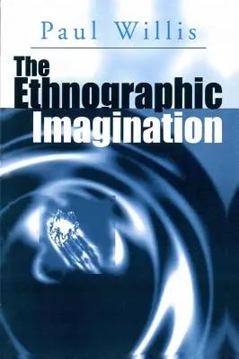 Wyobraźnia etnograficzna - The Ethnographic Imagination