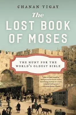 Zaginiona księga Mojżesza: Polowanie na najstarszą Biblię na świecie - The Lost Book of Moses: The Hunt for the World's Oldest Bible