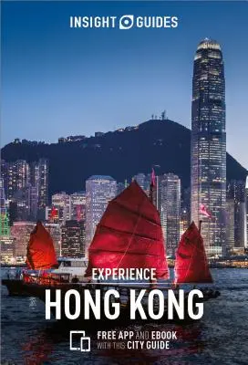 Insight Guides Experience Hong Kong (Przewodnik turystyczny z darmowym ebookiem) - Insight Guides Experience Hong Kong (Travel Guide with Free Ebook)