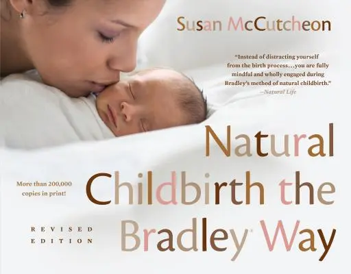 Poród naturalny metodą Bradleya: Wydanie poprawione - Natural Childbirth the Bradley Way: Revised Edition