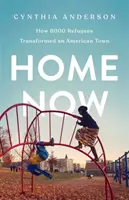 Home Now: Jak 6000 uchodźców zmieniło amerykańskie miasto - Home Now: How 6000 Refugees Transformed an American Town