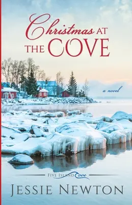 Boże Narodzenie w zatoce: Rozczulająca kobieca fikcja - Christmas at the Cove: Heartwarming Women's Fiction