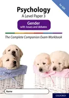 Complete Companions Fourth Edition: 16-18: The Complete Companions: A Level Psychology: Paper 3 Exam Workbook for AQA: Gender z zagadnieniami i debatami - Complete Companions Fourth Edition: 16-18: The Complete Companions: A Level Psychology: Paper 3 Exam Workbook for AQA: Gender with Issues and debates