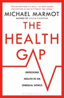 Przepaść zdrowotna - wyzwanie nierównego świata - Health Gap - The Challenge of an Unequal World