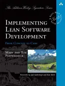 Wdrażanie szczupłego rozwoju oprogramowania: Od koncepcji do gotówki - Implementing Lean Software Development: From Concept to Cash