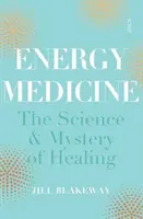 Medycyna energetyczna - nauka o akupunkturze, tradycyjnej medycynie chińskiej i innych metodach uzdrawiania - Energy Medicine - the science of acupuncture, Traditional Chinese Medicine, and other healing methods