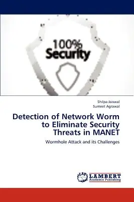 Wykrywanie robaków sieciowych w celu wyeliminowania zagrożeń bezpieczeństwa w Manet - Detection of Network Worm to Eliminate Security Threats in Manet