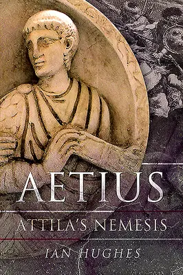 Aetius: Nemezis Attyli - Aetius: Attila's Nemesis