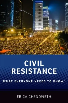 Opór cywilny: Co każdy powinien wiedzieć - Civil Resistance: What Everyone Needs to Know(r)