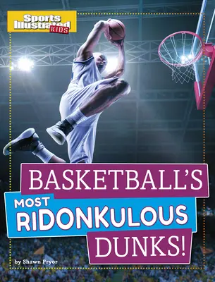 Najbardziej odjechane wsady w koszykówce! - Basketball's Most Ridonkulous Dunks!