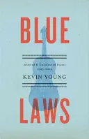 Blue Laws: Wybrane i niewybrane wiersze, 1995-2015 - Blue Laws: Selected and Uncollected Poems, 1995-2015