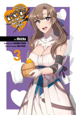 Do You Love Your Mom and Her Two-Hit Multi-Target Attacks, Vol. 3 (Manga) - Do You Love Your Mom and Her Two-Hit Multi-Target Attacks?, Vol. 3 (Manga)