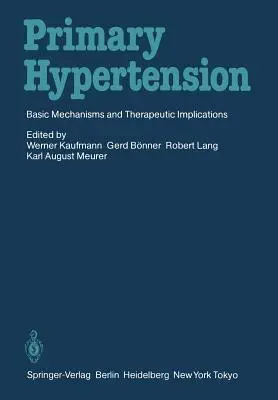 Pierwotne nadciśnienie tętnicze: Podstawowe mechanizmy i implikacje terapeutyczne - Primary Hypertension: Basic Mechanisms and Therapeutic Implications