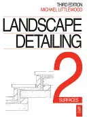 Detale krajobrazu Tom 2: Powierzchnie - Landscape Detailing Volume 2: Surfaces