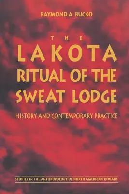 Rytuał Loży Potu Lakota: historia i współczesna praktyka - The Lakota Ritual of the Sweat Lodge: History and Contemporary Practice