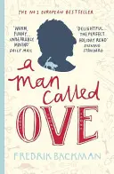 Mężczyzna zwany Ove - afirmujący życie bestseller, który rozjaśni Twój dzień - Man Called Ove - The life-affirming bestseller that will brighten your day