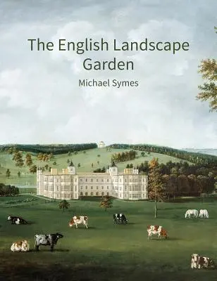 Angielski ogród krajobrazowy: A Survey - The English Landscape Garden: A Survey