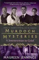 Tajemnice Murdocha - Podróż do smutku - Murdoch Mysteries - Journeyman to Grief