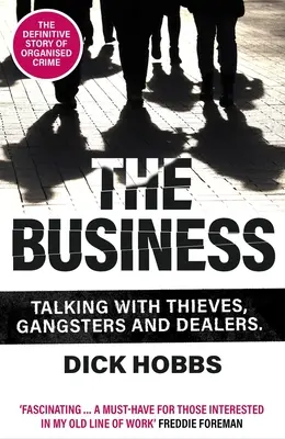 Biznes: Rozmowy ze złodziejami, gangsterami i dilerami - The Business: Talking with Thieves, Gangsters and Dealers